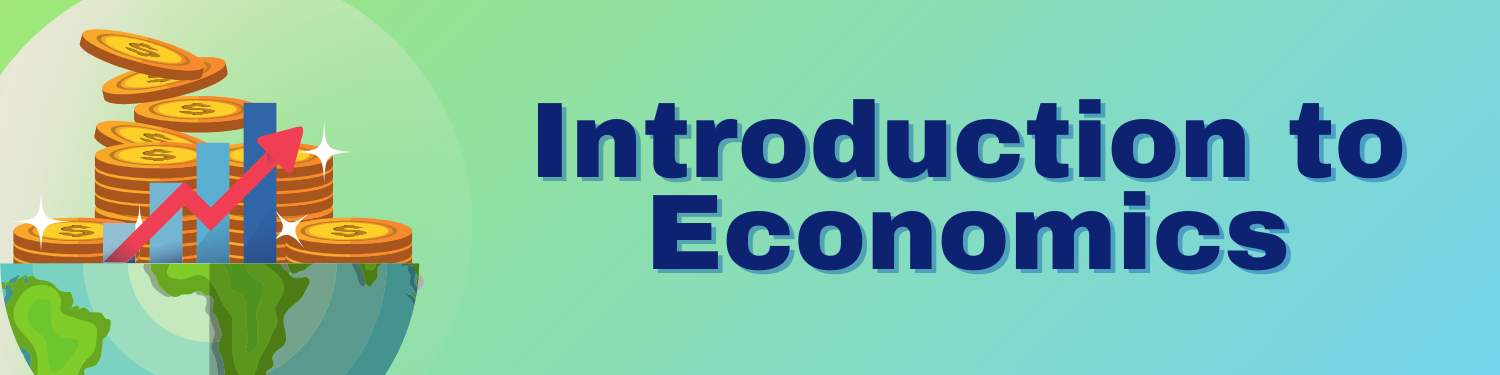 Unit 1: Introduction to Economics Banner